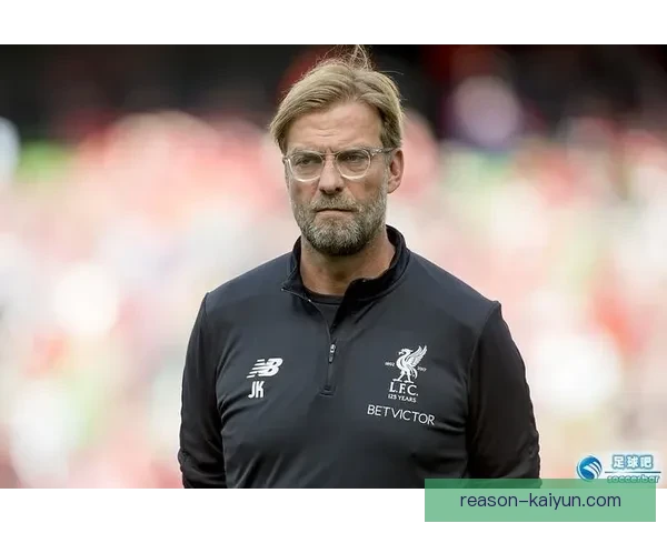 克洛普反击体系本赛季表现稳健，攻防转换效率持续提升